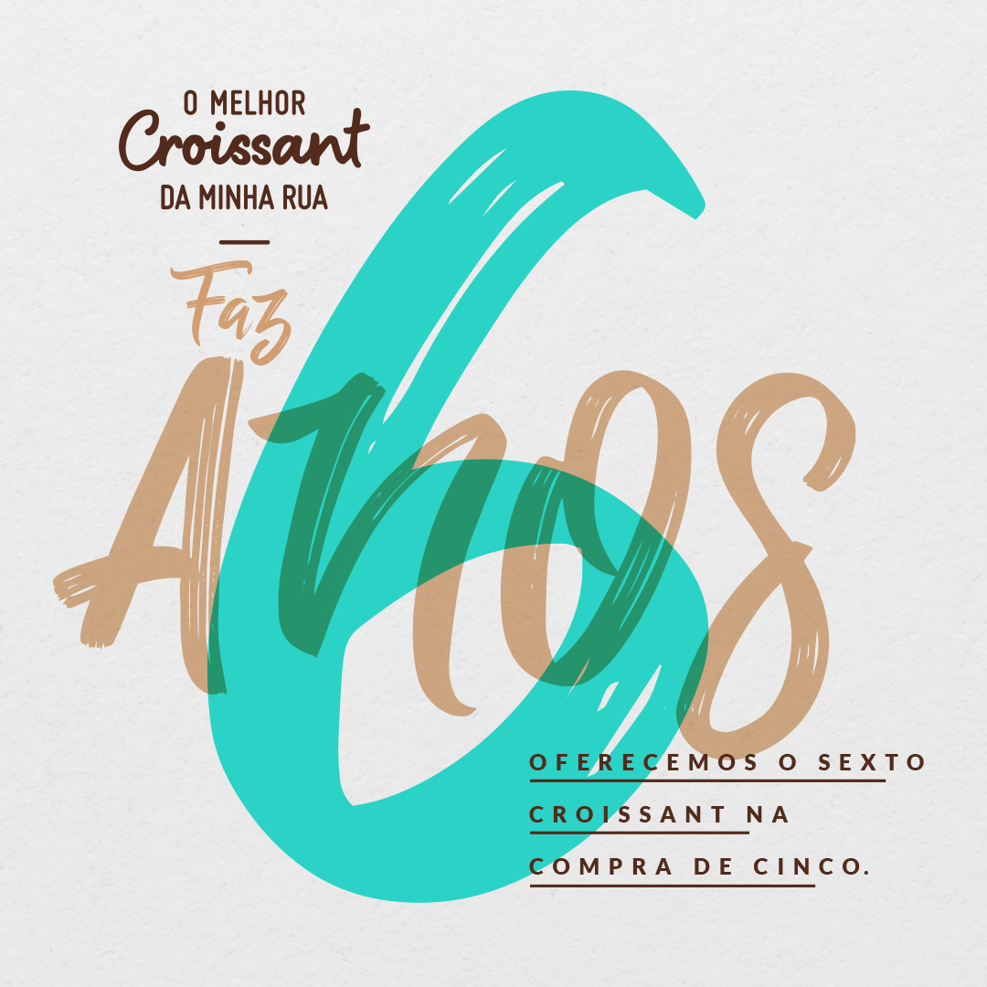 Sexto Aniversário d’O Melhor Croissant da Minha Rua