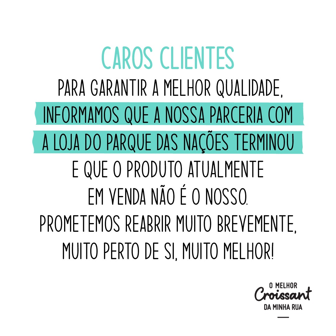 A nossa parceria com a loja do Parque das Nações terminou.